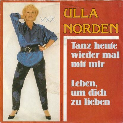 Ulla Norden - Tanz heute mal mit mir + Leben, um dich zu lieben (Vinylsingle)