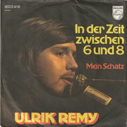 Ulrik Remy - In Der Zeit Zwischen 6 Und 8 + Mein Schatz (Vinylsingle)