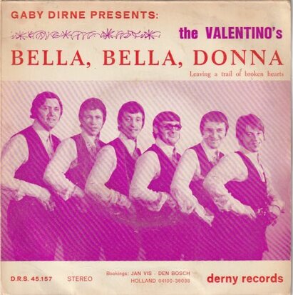 Valentino's - Bella, bella, Donna + Leaving a trail of broken hearts (Vinylsingle)