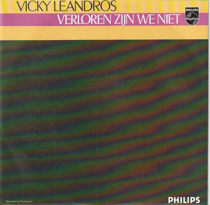 Vicky Leandros - Verloren zijn we niet + Sie ist ein madche (Vinylsingle)