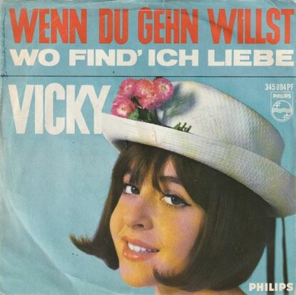 Vicky Leandros - Wenndu gehn willst + Wo find ich liebe (Vinylsingle)