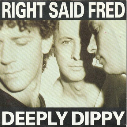 Right Said Fred - Deeply dippy + (single mix) (Vinylsingle)