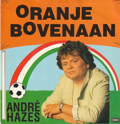 Andre Hazes - Oranje bovenaan + (instr.) (Vinylsingle)