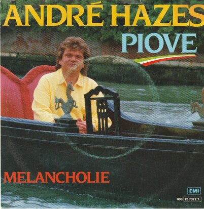 Andre Hazes - Piove + Melancholie (Vinylsingle)