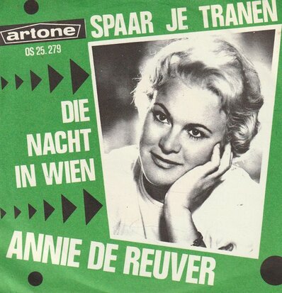 Annie de Reuver - Spaar je tranen + Die nacht in Wien (Vinylsingle)