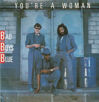 Bad Boys Blue - You're a woman + (instr.) (Vinylsingle)