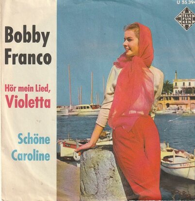 Bobby Franco - Schone Caroline + Violetta (Vinylsingle)