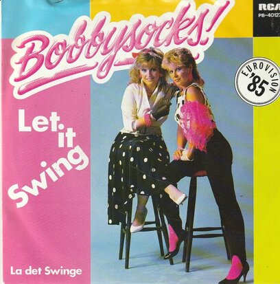 Bobbysocks - Let it swing + La det swinge (Vinylsingle)