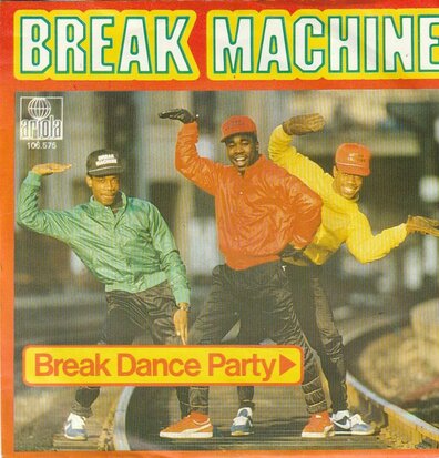 Break Machine - Break Dance Party + (dub mix) (Vinylsingle)