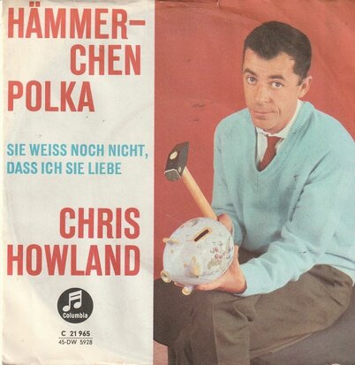 Chris Howland - Hammerchen Polka + Sie weiss noch nicht, dass ich sie liebe (Vinylsingle)