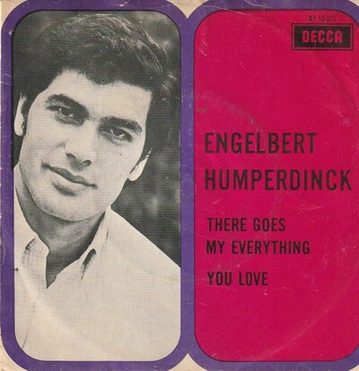 Engelbert Humperdinck - There goes my everything + You love (Vinylsingle)