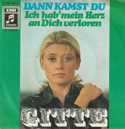 Gitte - Dann kamst du + Ich hab mein herz an dich verloren (Vinylsingle)