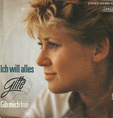 Gitte - Ich will alles + Gib mich frei (Vinylsingle)