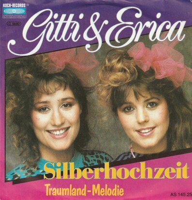 Gitti und Erica - Silberhochzeit + Traumland-Melodie (Vinylsingle)