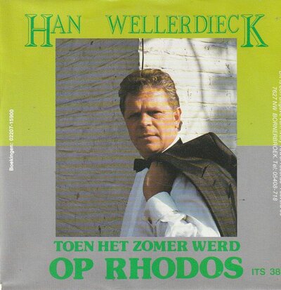 Han Wellerdieck - Toen Het Zomer Werd Op Rhodos + Hou Me Vast (Vinylsingle)