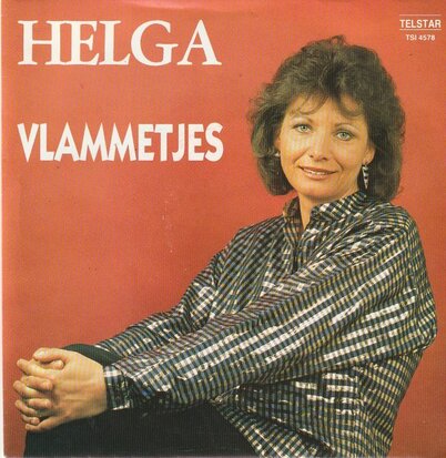 Helga - Vlammetjes + Dank je wan jij was daar (Vinylsingle)