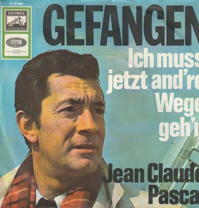 Jean Claude Pascal - Gefangen + Ich Muss Jetzt Andre Wege Geh'n (Vinylsingle)