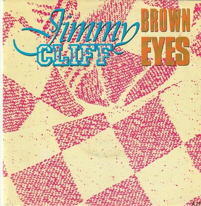 Jimmy Cliff - Brown eyes + Hitting with music (Vinylsingle)