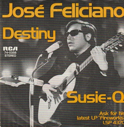 Jose Feliciano - Destiny + Susie-Q (Vinylsingle)