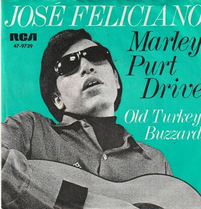 Jose Feliciano - Marley purt drive + Old turkey buzzard (Vinylsingle)