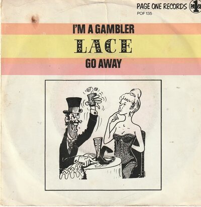 Lace - I'm a gambler + Go away (Vinylsingle)