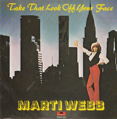 Marti Webb - Take that look off your face + Sheldon bloom (Vinylsingle)