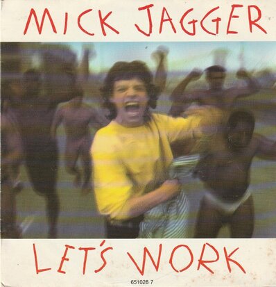 Mick Jagger - Let's work + Catch as catch can (Vinylsingle)