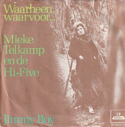 Mieke Telkamp - Waarheen, waarvoor? + Jimmy boy (Vinylsingle)