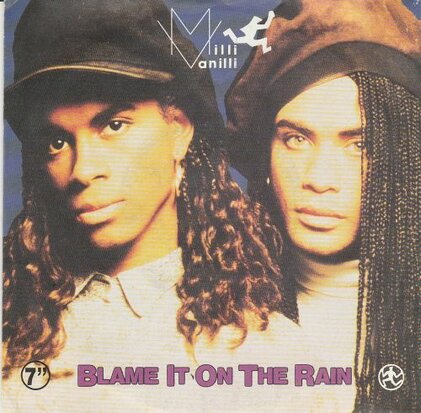 Milli Vanilli - Blame it on the rain + Money (Vinylsingle)