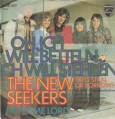 New Seekers - Oh, ich will betteln, ich will stehlen + Move me lord (Vinylsingle)