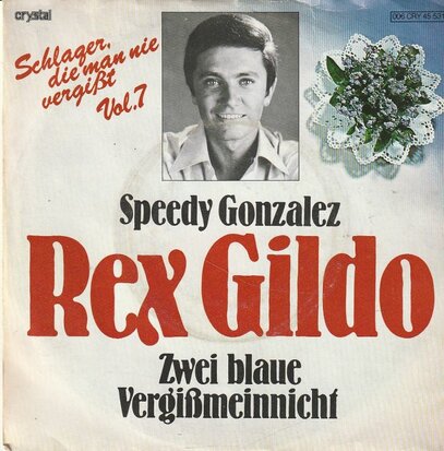 Rex Gildo - Speedy Gonzales + Zwei Blaue Vergi meinnicht (Vinylsingle)