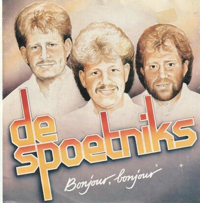 Spoetniks - Bonjour, bonjour + Een beetje loco (Vinylsingle)