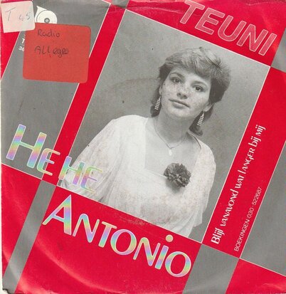 Teunie - He he Antonio + Blijf vanavond veel langer bij mij (Vinylsingle)