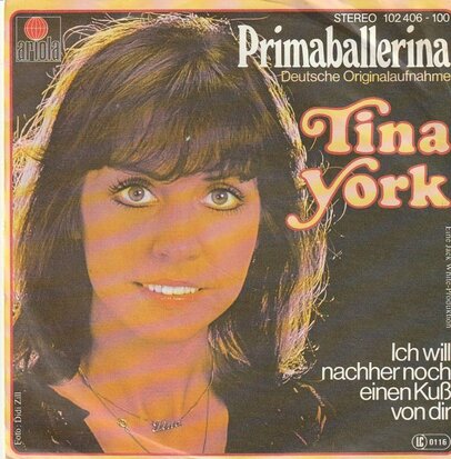 Tina York - Primaballerina + Ich will nachher noch einen kuss von dir (Vinylsingle)