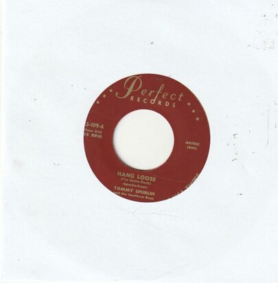 Tommy Spurlin - Hang Loose + One Eyed sam (Vinylsingle)