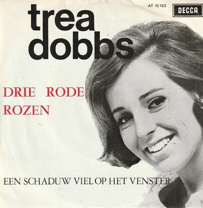 Trea Dobbs - Drie rode rozen + Een schaduw viel op het venster (Vinylsingle)