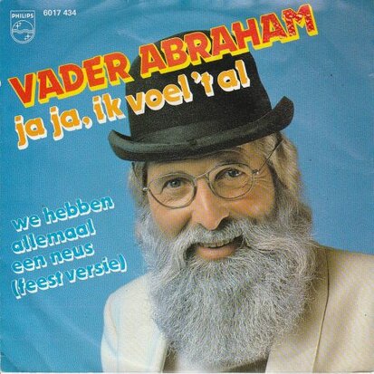 Vader Abraham - Ja, ja ik voel het al + We hebben alemaal een neus (Vinylsingle)