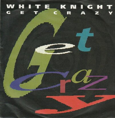 White Knight - Get Grazy + Clap Your Hands (Radio Mix) (Vinylsingle)