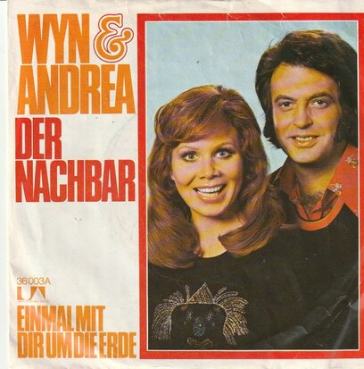 Wyn & Andrea - Der Nachbar + Einmal mit der um die erde (Vinylsingle)