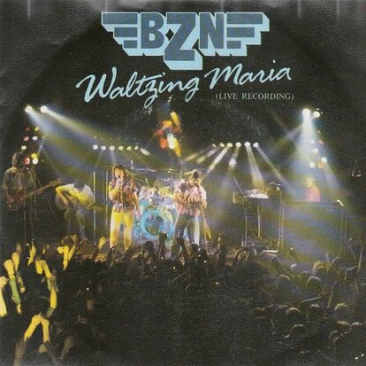 BZN - Waltzing Maria + Love's like a river (Vinylsingle)