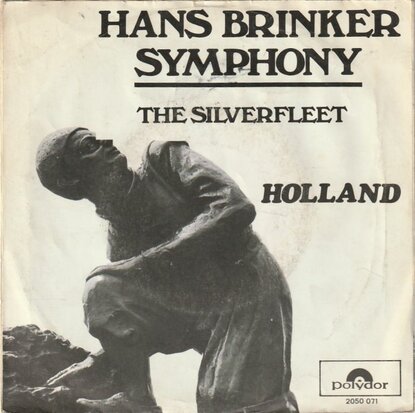 Holland - Hans Brinker Symphony + The Silverfleet (Vinylsingle)