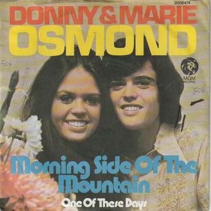 Donny & Marie Osmond - Morning side of the mountain + One of these days (Vinylsingle)