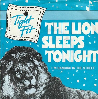 Tight Fit - The lion sleeps tonight + I'm dancing in the street (Vinylsingle)