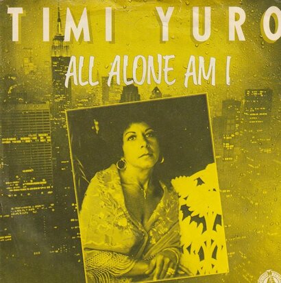 Timi Yuro - All alone am I + It must be him (Vinylsingle)