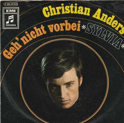 Christian Anders - Geh nicht vorbei + Sylvia (Vinylsingle)