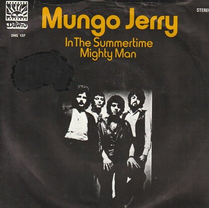 Mungo Jerry - In the Summertime + Mighty man (Vinylsingle)