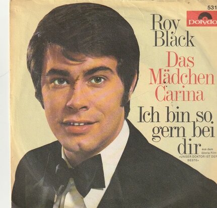 Roy Black - Das madchen Carina + Ich bin so gern bei dir (Vinylsingle)