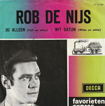 Rob de Nijs - Jij alleen + Wit satijn (Vinylsingle)