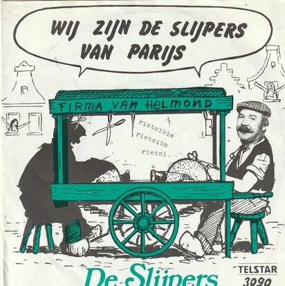 Slijpers - Wij zijn de slijpers van Parijs + Joepie, Joepie (Vinylsingle)