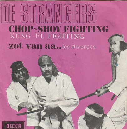 Strangers - Chop-Shoy fighting + Zot van aa (Vinylsingle)